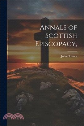 Annals of Scottish Episcopacy,