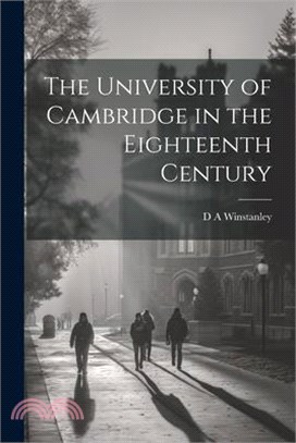 The University of Cambridge in the Eighteenth Century