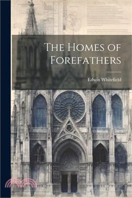 The Homes of Forefathers