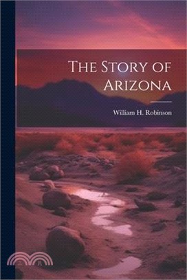 The Story of Arizona