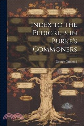 Index to the Pedigrees in Burke's Commoners