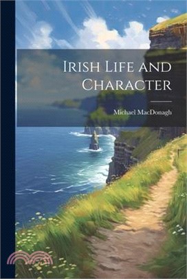 Irish Life and Character