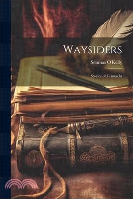 Waysiders: Stories of Connacht