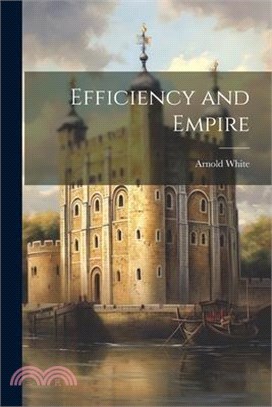 Efficiency and Empire
