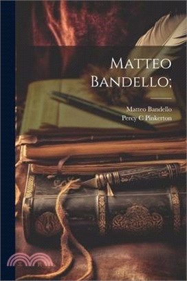 Matteo Bandello;