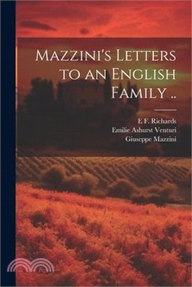 Mazzini's Letters to an English Family ..