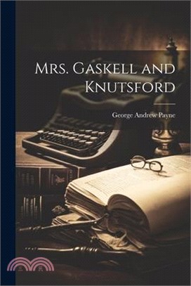 Mrs. Gaskell and Knutsford