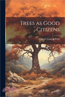 Trees as Good Citizens