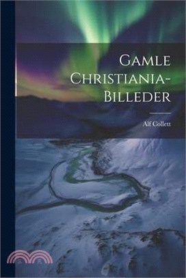 Gamle Christiania-billeder