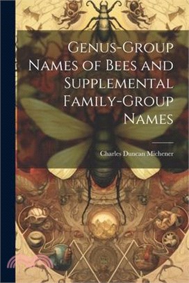 Genus-group Names of Bees and Supplemental Family-group Names