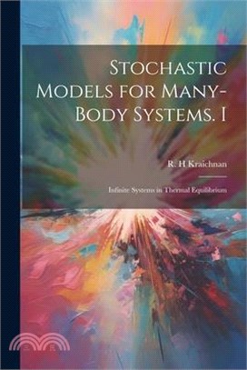 Stochastic Models for Many-body Systems. I: Infinite Systems in Thermal Equilibrium