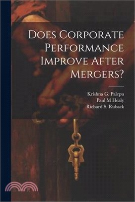 Does Corporate Performance Improve After Mergers?