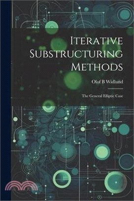 Iterative Substructuring Methods: The General Elliptic Case