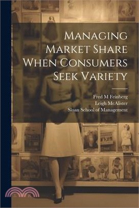 Managing Market Share When Consumers Seek Variety