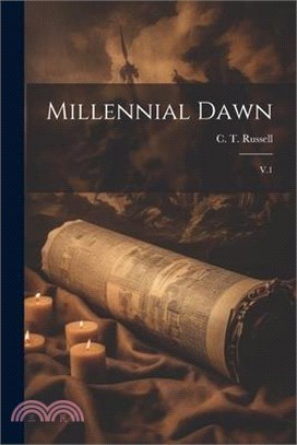 Millennial Dawn: V.1