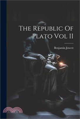 The Republic Of Plato Vol II