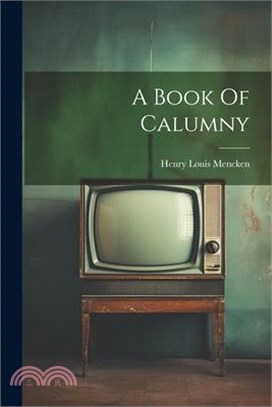 A Book Of Calumny