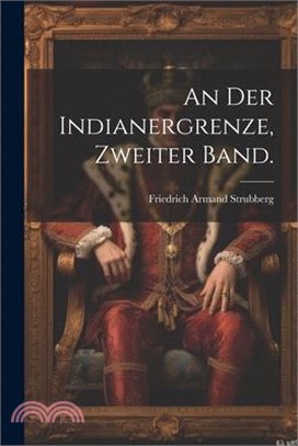 An der Indianergrenze, Zweiter Band.