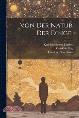 Von Der Natur Der Dinge;