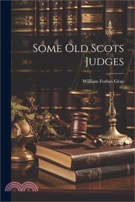 Some Old Scots Judges