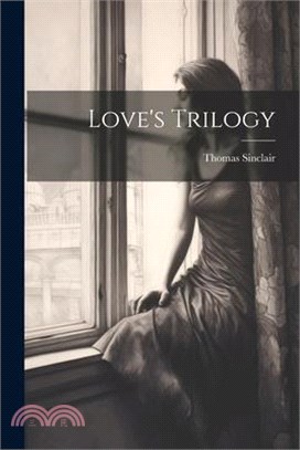 Love's Trilogy