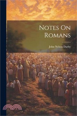 Notes On Romans