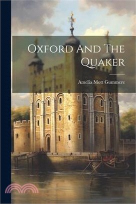 Oxford And The Quaker