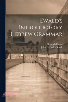 Ewald's Introductory Hebrew Grammar