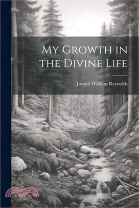 My Growth in the Divine Life