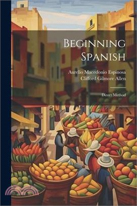 Beginning Spanish: Direct Method