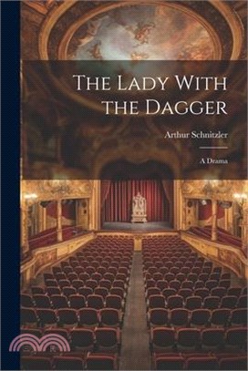The Lady With the Dagger: A Drama