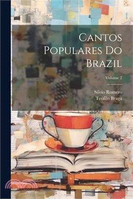 Cantos Populares Do Brazil; Volume 2