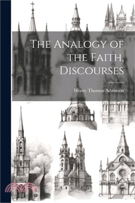 The Analogy of the Faith, Discourses