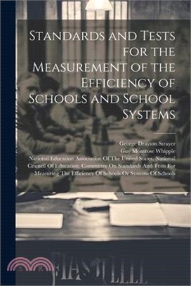 Standards and Tests for the Measurement of the Efficiency of Schools and School Systems