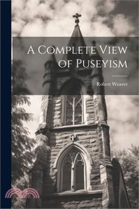 A Complete View of Puseyism