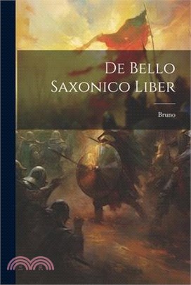 De Bello Saxonico Liber