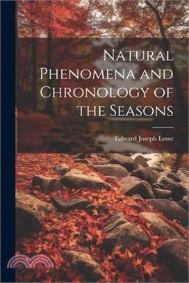 Natural Phenomena and Chronology of the Seasons