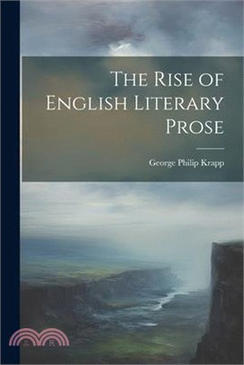 The Rise of English Literary Prose