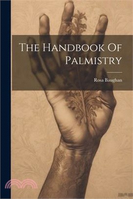 The Handbook Of Palmistry