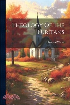 Theology Of The Puritans