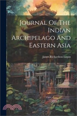 Journal Of The Indian Archipelago And Eastern Asia