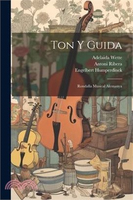 Ton Y Guida: Rondalla Musical Alemanya