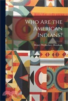 Who Are the American Indians?