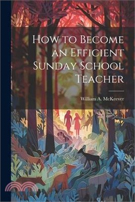 How to Become an Efficient Sunday School Teacher