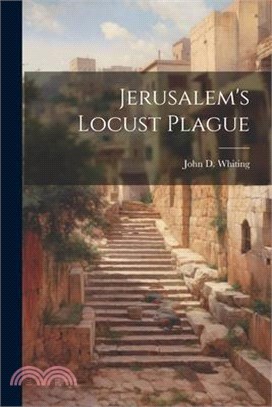 Jerusalem's Locust Plague