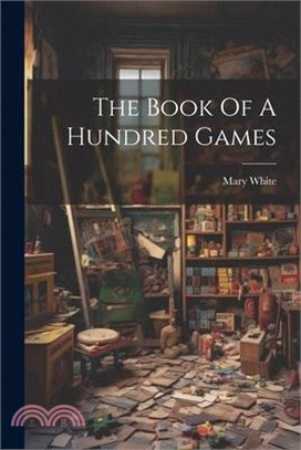 The Book Of A Hundred Games