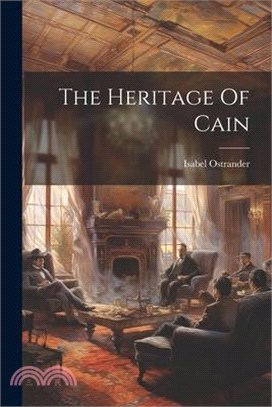 The Heritage Of Cain