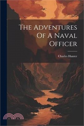 The Adventures Of A Naval Officer