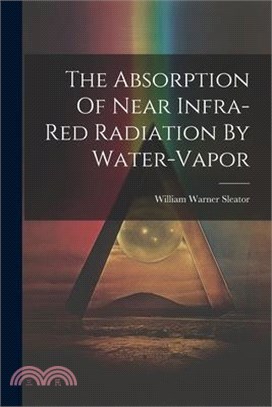 The Absorption Of Near Infra-red Radiation By Water-vapor
