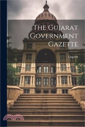 The Gujarat Government Gazette